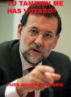 http://www.motosrusas.es/foro/uploads/thumbs/263_rajoiv_tu_tambien_me_has_votado_pues_ahora_te_jodes.jpg